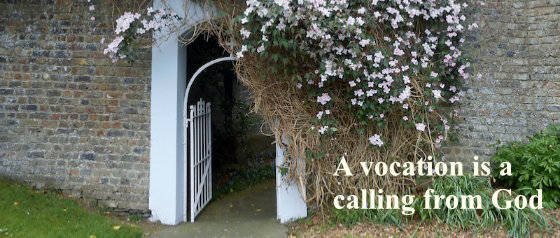 A vocation is a calling from God